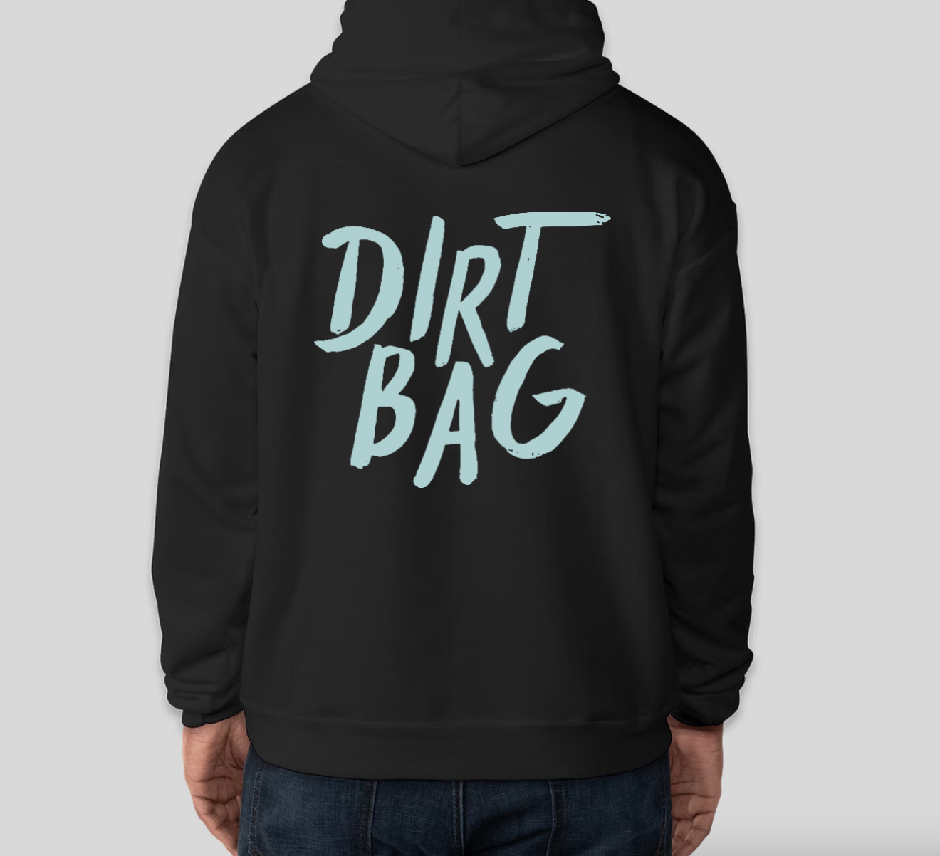 Dirt Bag hoodie