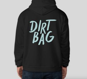 Dirt Bag hoodie